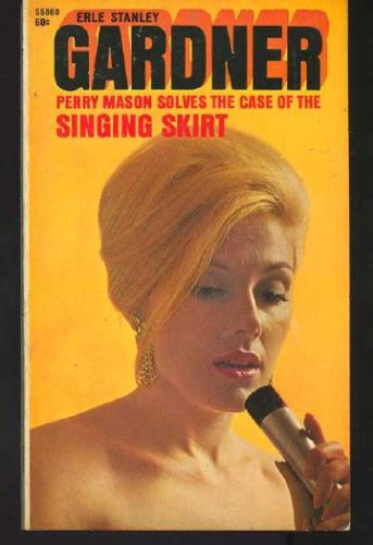 Perry Mason Solves the Case of the Singing Skirt B000MCEYVW Book Cover
