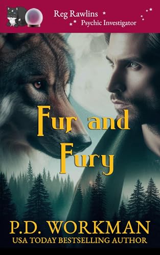 Fur and Fury (Reg Rawlins Psychic Investigator (Paranormal Cozy Mystery) Book 24)