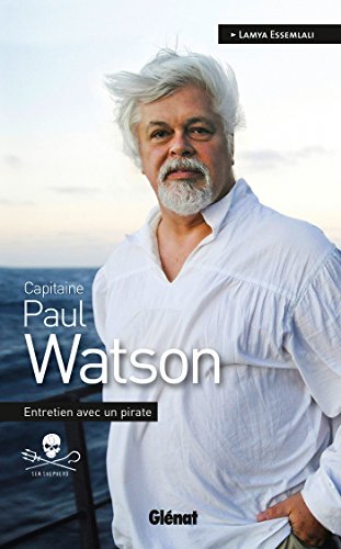 livre Capitaine Paul Watson: Entretien avec un pirate