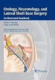 Used Book in Good Condition Otology, Neurotology, and Lateral Skull-Base Surgery:: An Illustrated Handbook