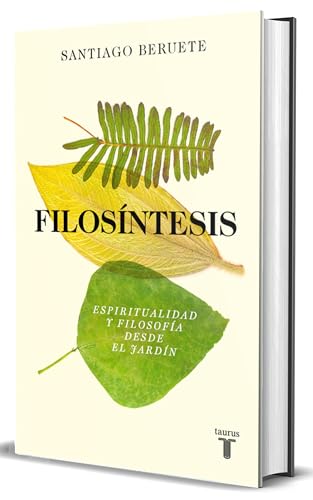 Filosíntesis / Philosynthesis: Espiritualidad y filosofía desde el jardín