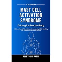 Mast Cell Activation Syndrome Audiobook By Pointed-Pen Press, A. S. Whitfield cover art