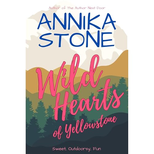 Wild Hearts of Yellowstone Audiolibro Por Annika Stone arte de portada