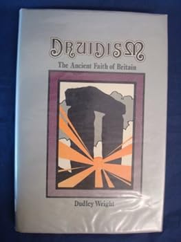 Druidism: The Ancient Faith of Britain