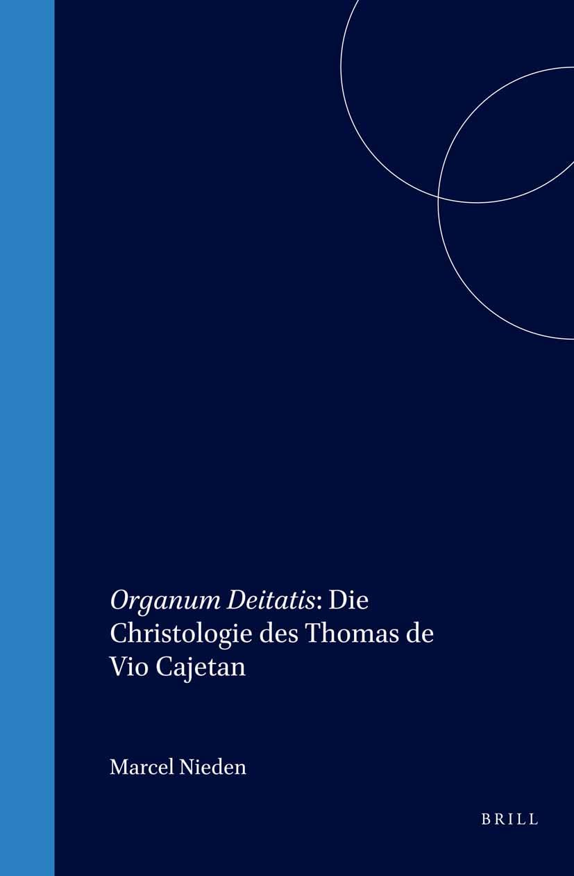 Organum Deitatis Livre de Théologie Allemand Christologie Thomas de Vio Cajetan