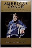 America's Coach: Life Lessons & Wisdom for Gold Medal Success: A Biographical Journey of the Late Hockey Icon Herb Brooks