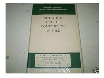 Nutrition and Composition of Milk