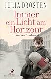Cover zum Buch Immer ein Licht am Horizont: Unter de...