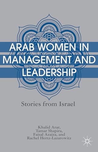 Arab Women in Management and Leadership: Stories from Israel