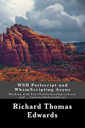 WSH Perlscript and WbemScripting Async: Working with ExecNotificationQueryAsync and __InstanceDeletionEvent