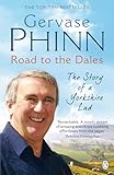 Road to the Dales: The Story of a Yorkshire Lad