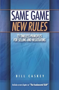 Paperback Same Game New Rules: 23 Timeless Principles for Selling and Negotiating Book