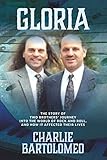Gloria: The story of two brothers' journey into the world of rock and roll, and how it affected their lives.