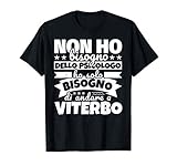 Viterbo regalo divertente amante degli Viterbo Maglietta