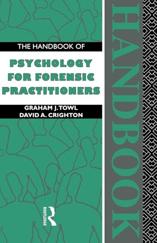 The Handbook of Psychology for Forensic Practitioners