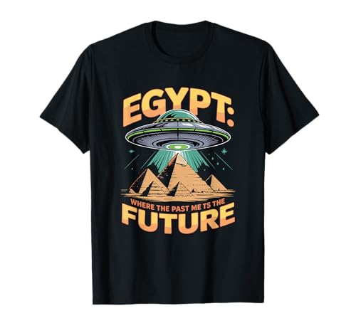 Egipto Donde el Pasado se Encuentra con Las futuras pirámides ovni Camiseta