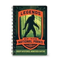 Legends of the National Parks : Creepy Mysteries, Monsters & Myths 1735278580 Book Cover