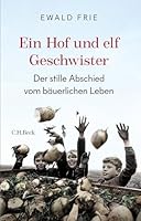 Ein Hof und elf Geschwister 3406797172 Book Cover