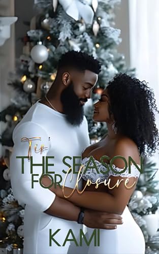 Tis\' The Season For Closure: Noel & Ebenee