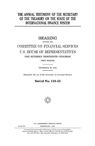 The annual testimony of the Secretary of the Treasury on the state of the international finance system