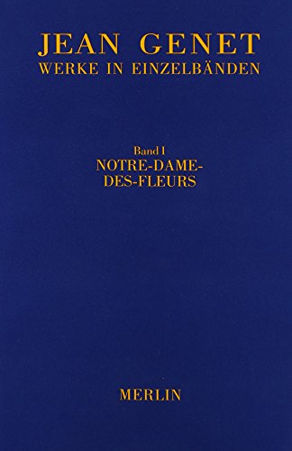 Werkausgabe 01. Notre-Dame-des-Fleurs