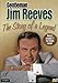 Gentleman Jim Reeves: The Story of a Legend