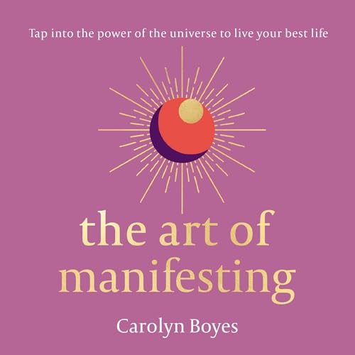 The Art of Manifesting Audiolivro Por Carolyn Boyes capa