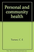 Personal and Community Health. B0000CIEKH Book Cover