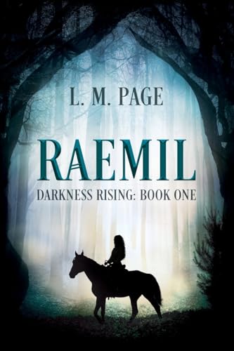 Raemil: Darkness Rising: Book One