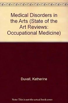 Paperback Medical Disorders In The Arts (STATE OF THE ART REVIEWS: OCCUPATIONAL MEDICINE) Book