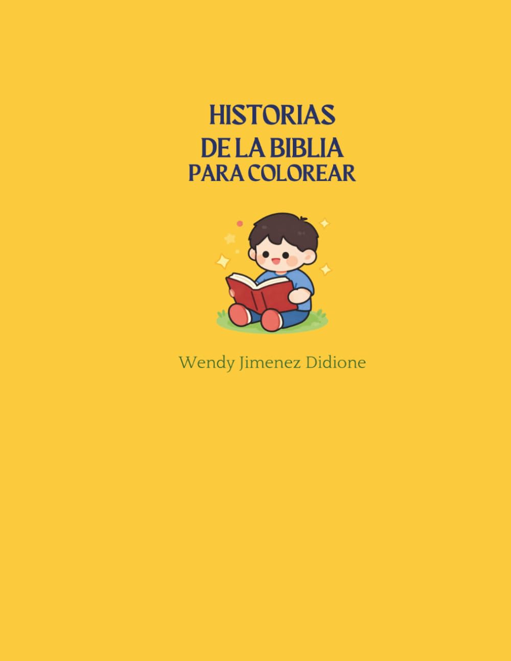 Historias de la biblia para colorear: Aprende colorear y diviértete con Dios