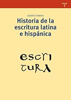 Historia de La Escritura Latina E Hispanica 8497045807 Book Cover