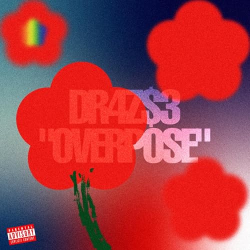 Overpose OVERPOSE by DRAZ$É on Prime Music