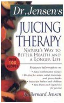 Dr Jensen's Juicing Therapy