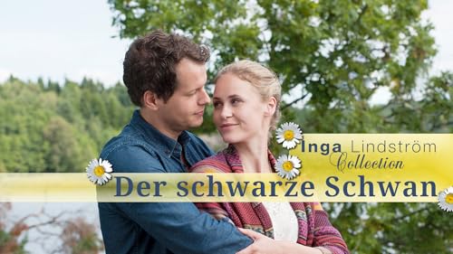 Inga Lindström - Der schwarze Schwan
