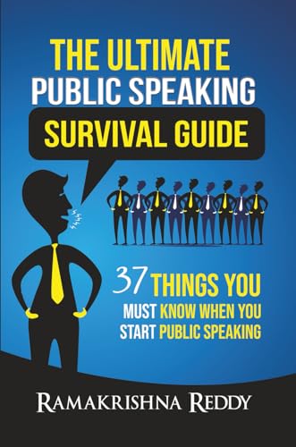 The Ultimate Public Speaking Survival Guide: 37 Things You Must