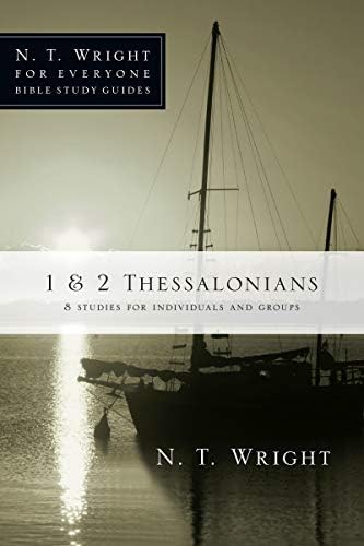 1 & 2 Thessalonians (N. T. Wright for Everyone Bible Study Guides)