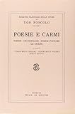 opere. poesie e carmi. poesie-dei sepolcri-poesie postume-le grazie (vol. 1)