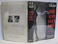 Some Slips Don't Show B0014C4OVO Book Cover