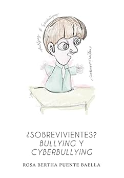 Books,Education & Teaching,Schools & Teaching ¿Sobrevivientes?: Bullying y Cyberbullying (Spanish Edition) Rosa Bertha Puente Baella,Natalia Bacal Puente,Alina Jara Yupanqui,León Trahtemberg Siederer