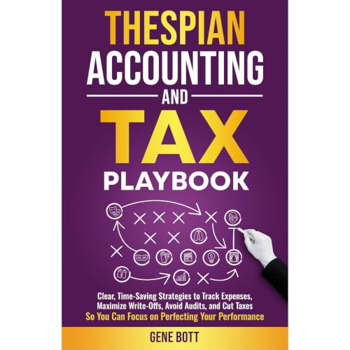 Thespian Accounting and Tax Playbook Audiobook By Gene Bott cover art