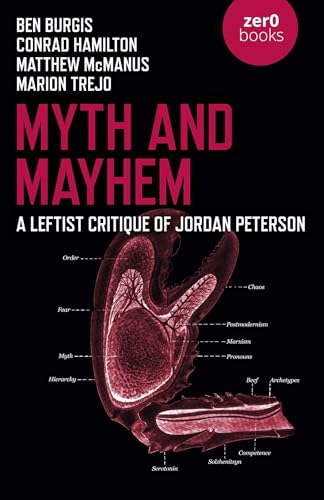 Myth and Mayhem: A Leftist Critique of Jordan Peterson
