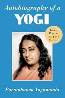 Autobiography of a Yogi: Reprint of the Philosophical Library 1946 First Edition