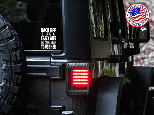 Sunset Graphics & Decals Back Off I Have A Crazy Wife And I'm Not Afraid To Use Her Decal Vinyl Car Sticker Funny | Cars Trucks Vans Walls Laptop Computer | White | 5.5 Inches | Sgd000258 #TOP2