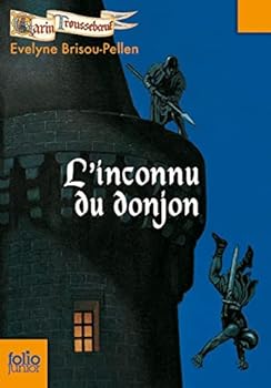 L'inconnu du donjon - Book #1 of the Garin Trousseboeuf