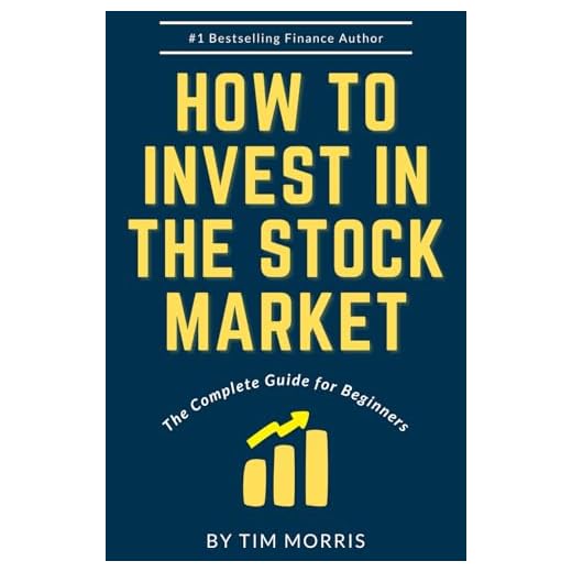 How to Invest in the Stock Market: The Complete Guide for Beginners (Books on Investing in Stocks)