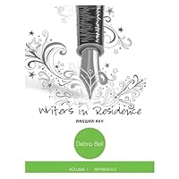 Writers in Residence, vol. 1 - Answer Key and Teaching Notes 1940110718 Book Cover