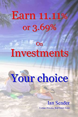 Earn 11.11% or 3.69% On Investments: Your choice