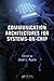 Communication Architectures for Systems-on-Chip (Embedded Systems)