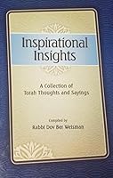 Inspirational Insights: A Collection of Torah Thoughts and Sayings B07Z5D5XVG Book Cover